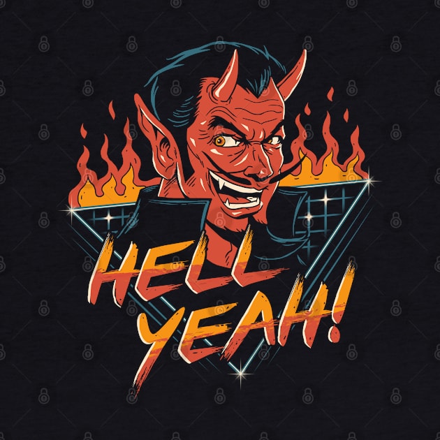 Hell Yeah! by Vincent Trinidad Art